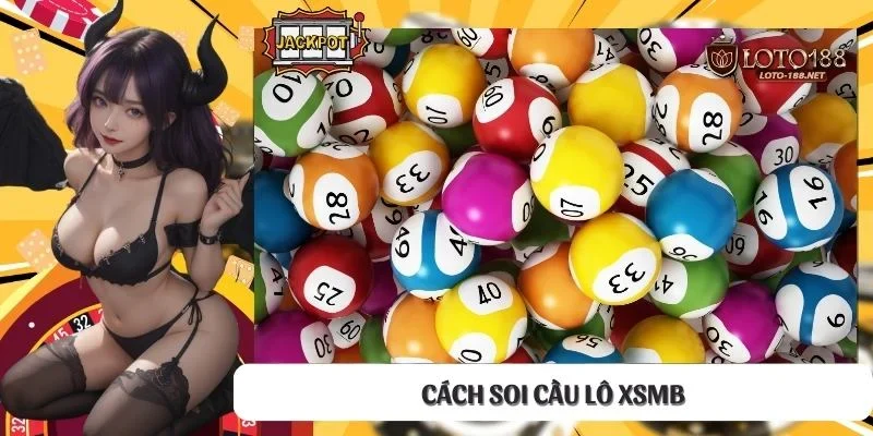 Cách soi cầu lô xsmb