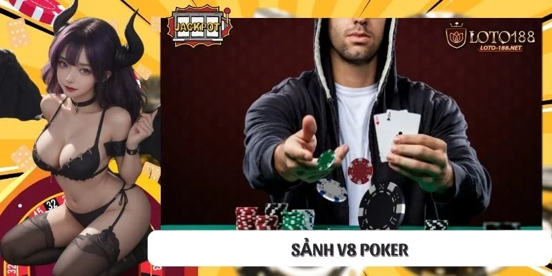 Sảnh V8 Poker