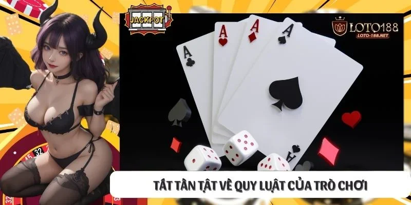 Tất tần tật về quy luật của trò chơi